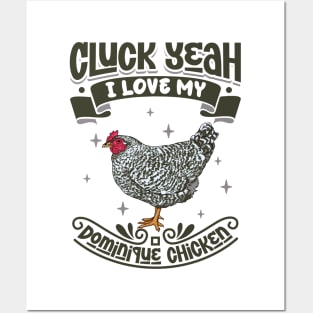 I love my Dominique Chicken - Cluck Yeah Posters and Art